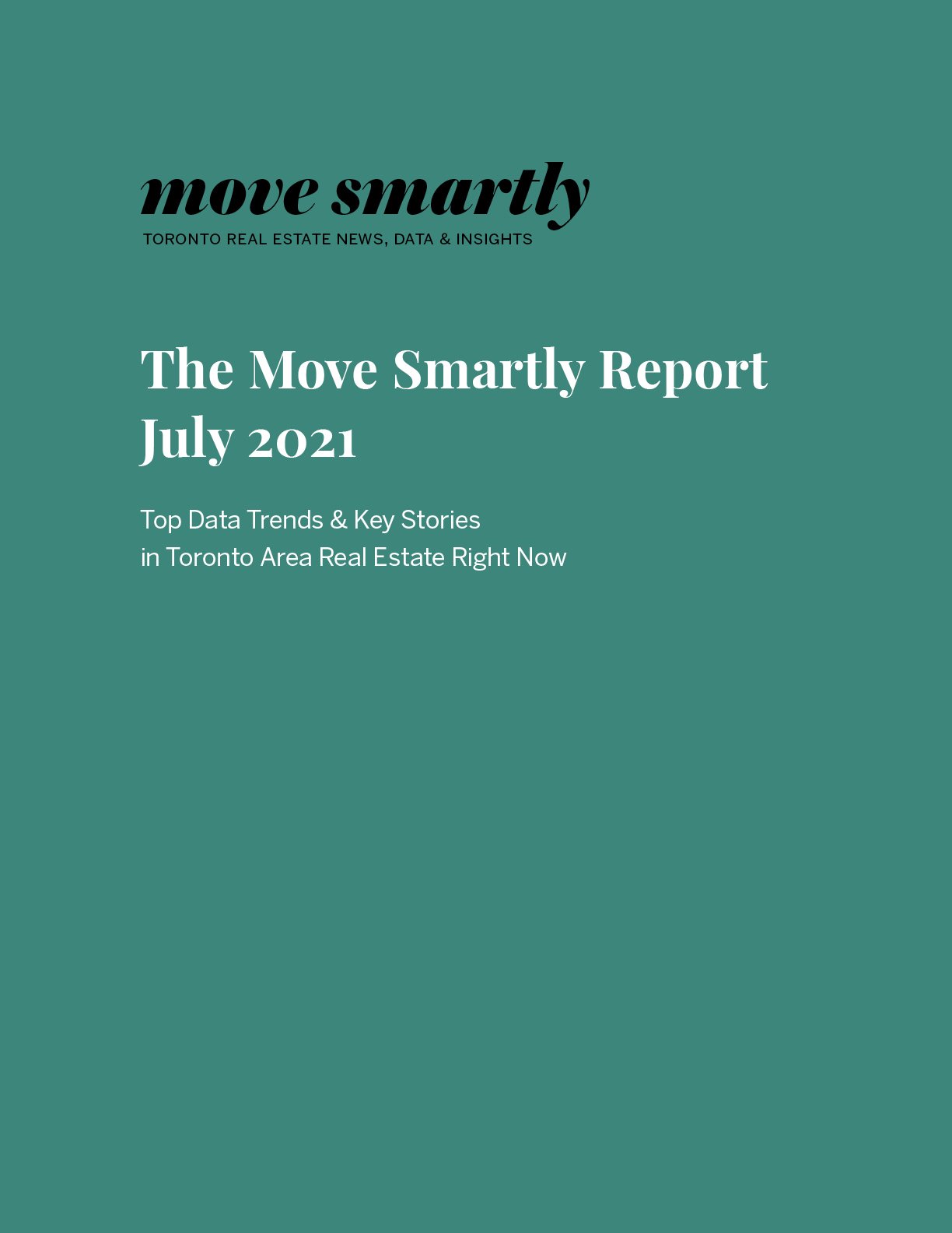 Move Smartly Toronto Area Real Estate Market Report July 2021